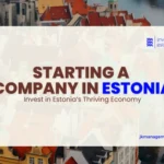 Full Guide to Starting a Company in Estonia